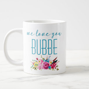 Grande Tasse Nous Vous Aimons Bubbe Turquoise Rose Floral