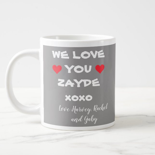 Grande Tasse Nous vous aimons Zayde Personnalisé Gris/Blanc + C (Gauche)