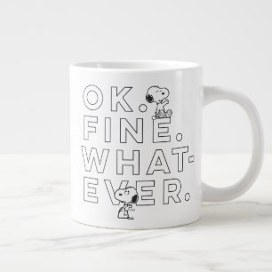 Grande Tasse "Ok. Bien. Peu importe." - Snoopy