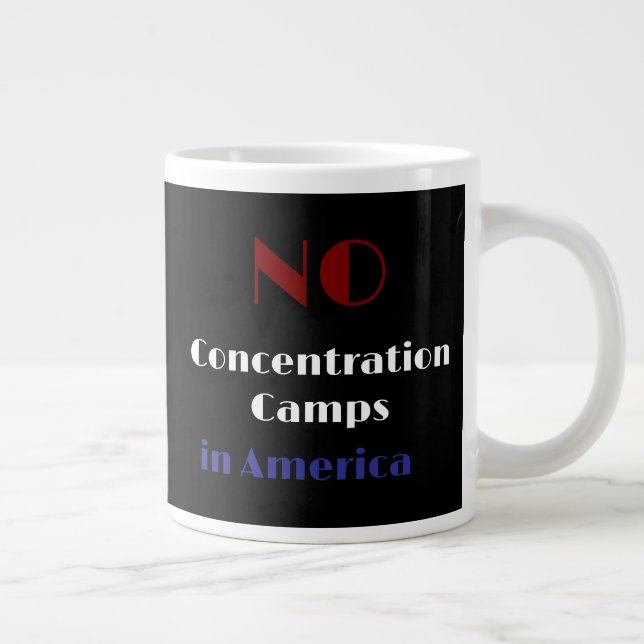 Grande Tasse Pas de camps de concentration en Amérique (Droite)