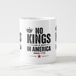 Grande Tasse Pas de rois en Amérique depuis 1776