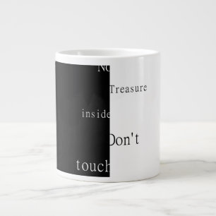 Grande Tasse Pas de trésor à l'intérieur – Ne touchez pas