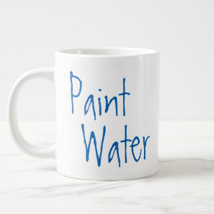 Grande Tasse Peindre L'Eau Pas Peindre L'Eau Pour Les Artistes