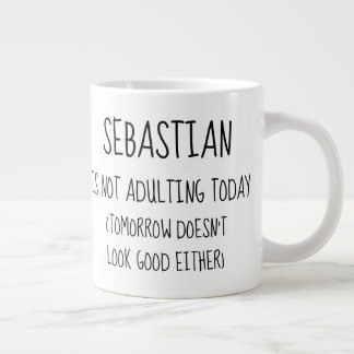 Grande Tasse Personnalisé Ne s'adonnant Pas Aujourd'Hui