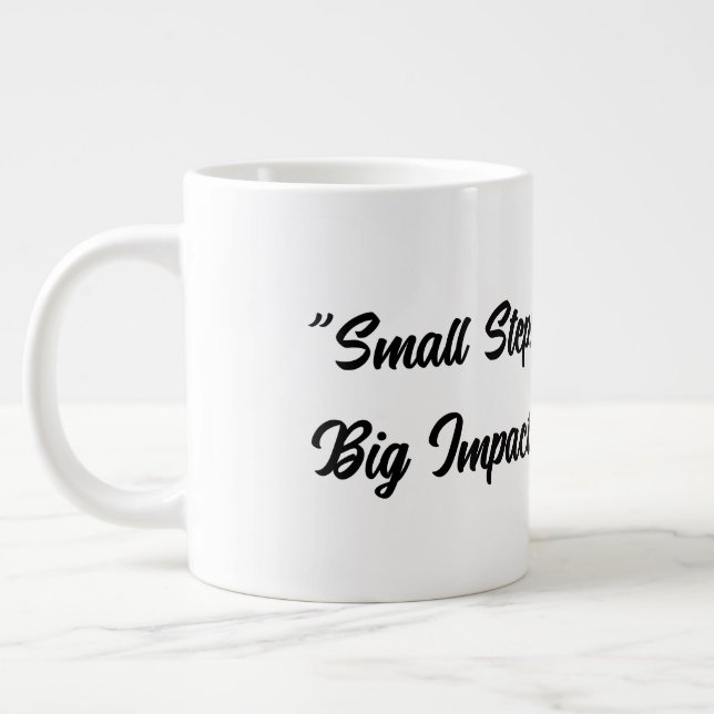 Grande Tasse Petits pas, grand impact (Gauche)