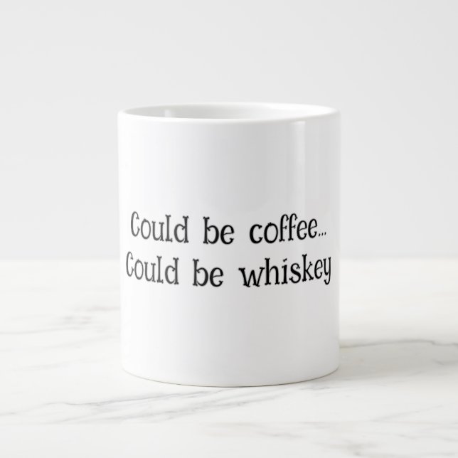Grande Tasse "Peut-être du café, peut-être du whisky" (Devant)