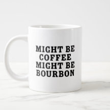 Peut-Être Que Le Café Peut Être Bourbon