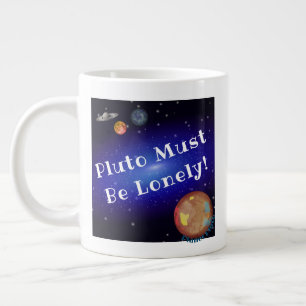 Grande Tasse "Pluton doit être seul" Bouge de spécialité