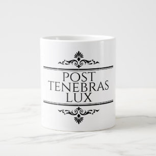 Grande Tasse Post Tenebras Lux