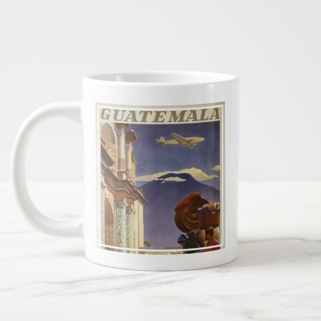 Grande Tasse Poster Vintage voyage Pour Le Guatemala (Gauche)