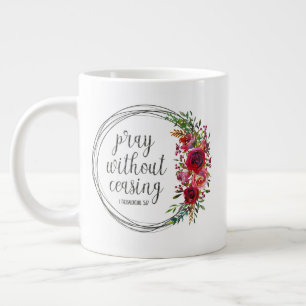 Grande Tasse Priez Sans Cesse