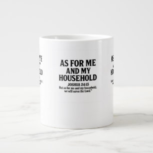 GRANDE TASSE QUANT À MOI ET MA MAISON - JOSUÉ 24:15