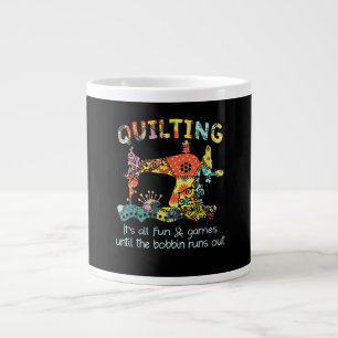 Grande Tasse Quilter Son Tout Amusant & Jeu Jusqu'À Ce Que Bobb