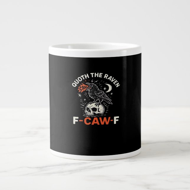 Grande Tasse Quoth Raven F-Caw-F (Devant)