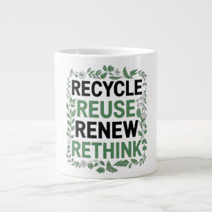 Grande Tasse Recycler, réutiliser, renouveler, repenser - Style