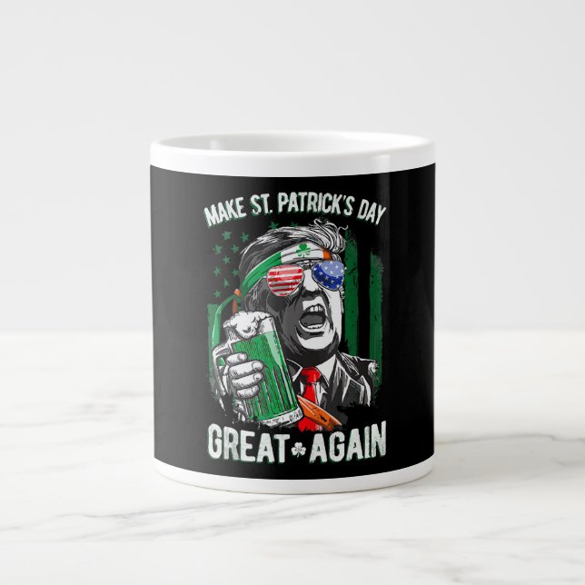Grande Tasse Refaire la Saint-Patrick avec humour Trump (Devant)