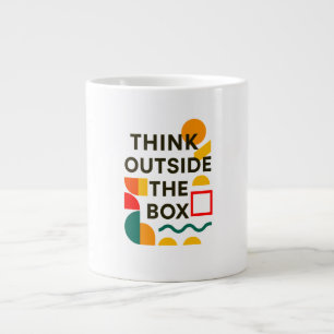 Grande Tasse Réfléchissez à l'extérieur de la boîte - Motivatio