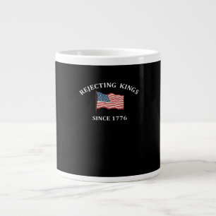 Grande Tasse Rejetant les rois depuis 1776 2 Classique