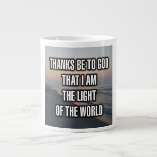 Grande Tasse Remercions Dieu de ce que je suis la lumière du...