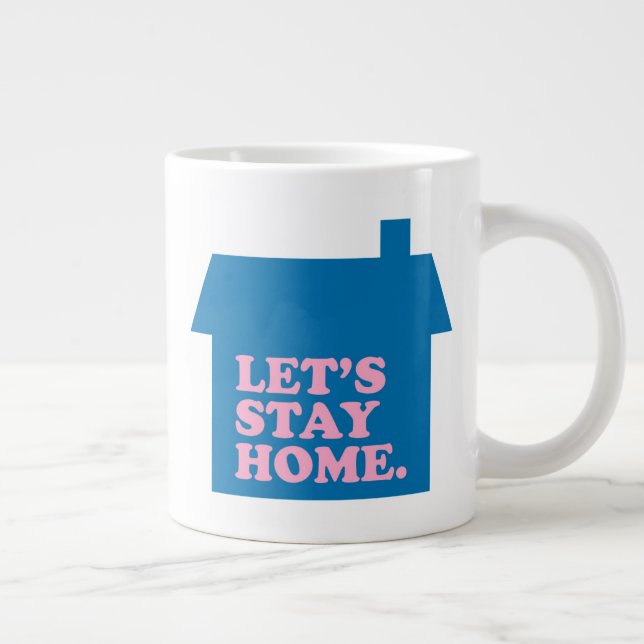 Grande Tasse Restons à la maison Bleu (Droite)