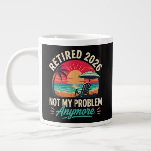 Grande Tasse Retraité 2026 Plus Mon Problème