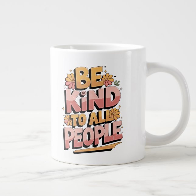 Grande Tasse "Retro 'Be Kind to All People's Typography Design (Droite)