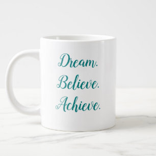 Grande Tasse Rêve de devis personnalisé Croire atteindre le scr