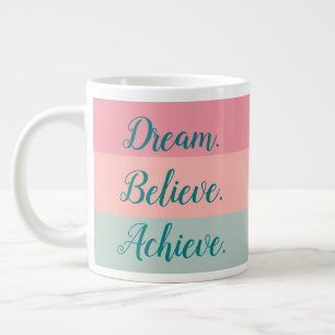 Grande Tasse Rêver Croire Atteindre rose Peach Turquoise Script