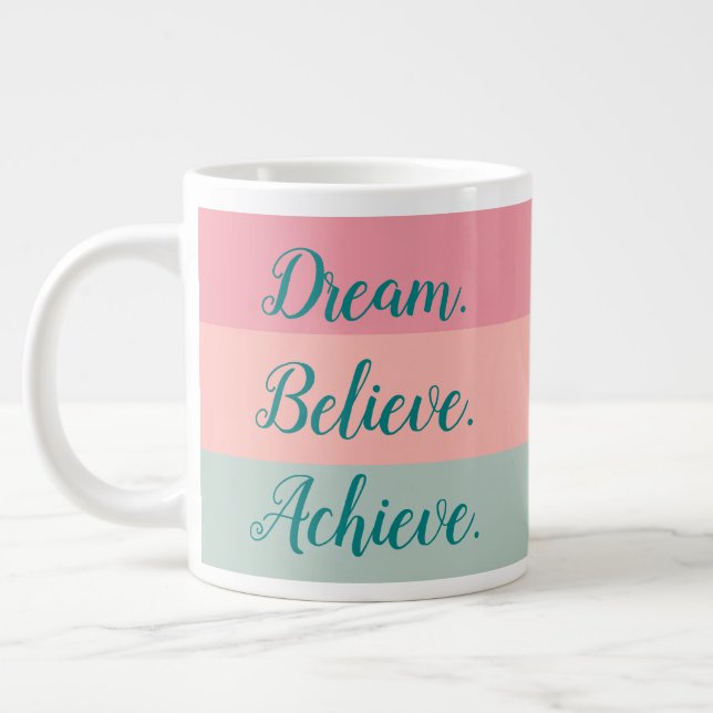 Grande Tasse Rêver Croire Atteindre rose Peach Turquoise Script (Gauche)