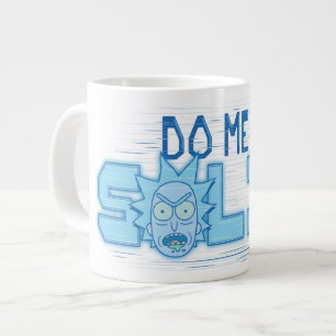 Grande Tasse RICK ET MORTY™  Me Faire Un Solide