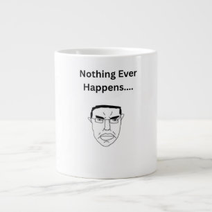 Grande Tasse Rien ne se passe jamais Mème Chudjak Wojak