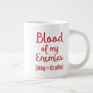 Grande Tasse Sang De Mes Ennemis Cadeau De L'Amoureux Du Café S