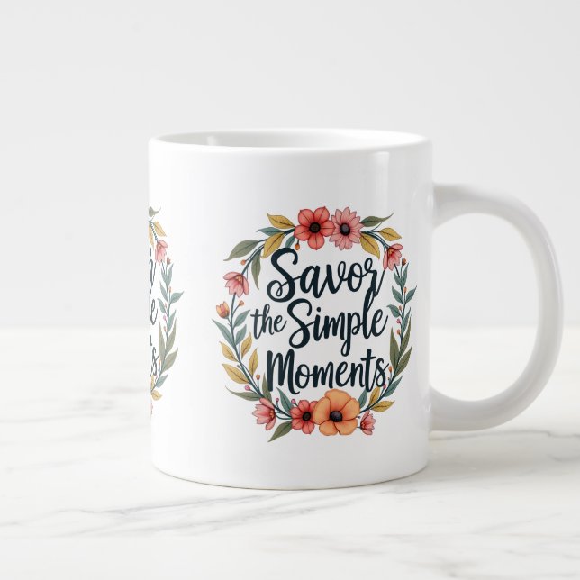 Grande Tasse Savourez les moments simples Citation florale Boho (Droite)
