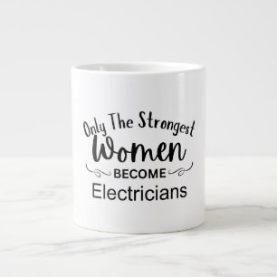 Grande Tasse Seules les femmes les plus fortes deviennent élect