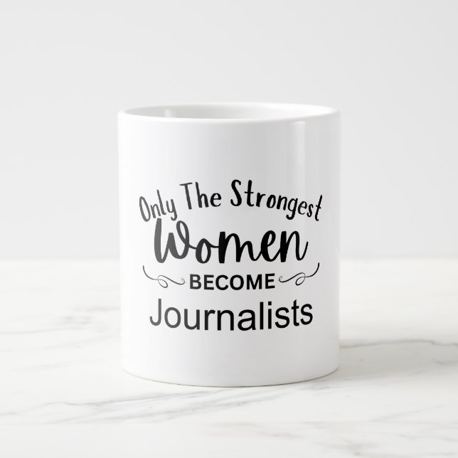 Grande Tasse Seules les femmes les plus fortes deviennent journ (Devant)