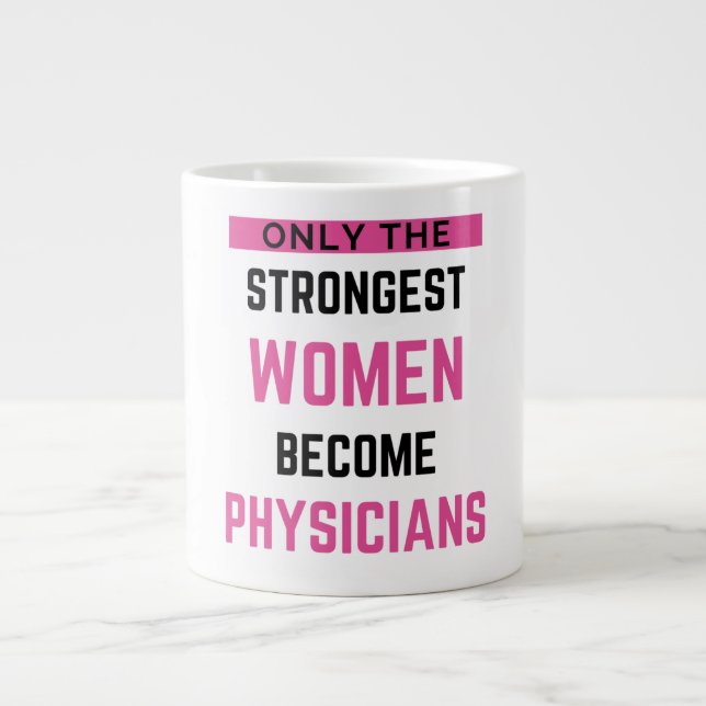 Grande Tasse Seules Les Femmes Les Plus Fortes Deviennent Médec (Devant)