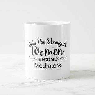 Grande Tasse Seules les femmes les plus fortes deviennent média