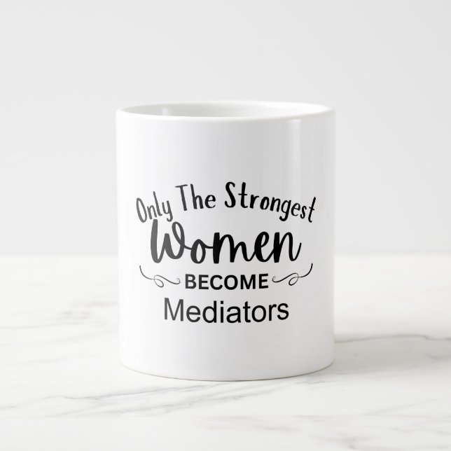 Grande Tasse Seules les femmes les plus fortes deviennent média (Devant)