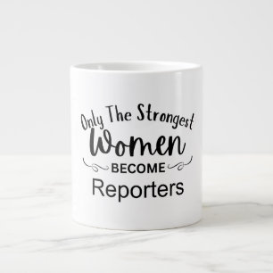 Grande Tasse Seules les femmes les plus fortes deviennent repor