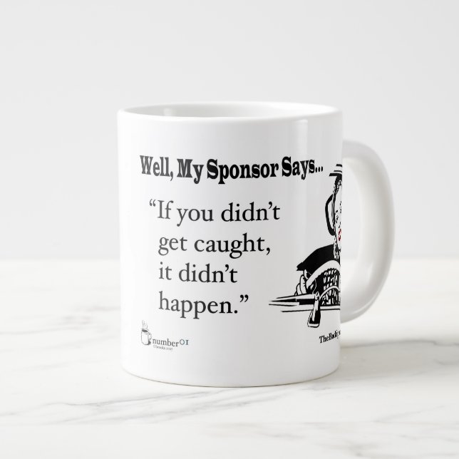 Grande Tasse Si vous n'avez pas été pris, ça n'est pas arrivé. (Devant droit)