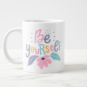 Grande Tasse Soyez vous-même Fleurs Pastel