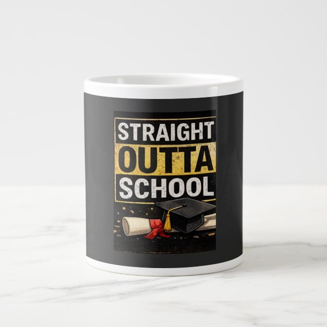 Grande Tasse Straight Outta School Graduation Shirt (Devant)