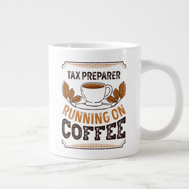 Grande Tasse Tax Preparer running on Coffee Caffeine Gift (Droite)