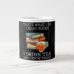 Grande Tasse That's what i do i read books i drink tea<br><div class="desc">That's what i do i read books i drink tea</div>