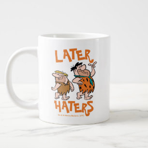 Grande Tasse The Flintstones   Fred & Barney - Later Haters