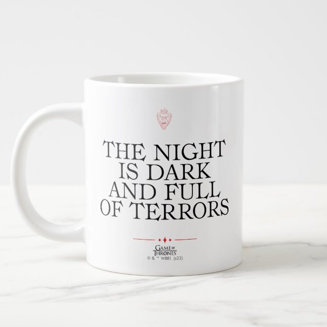 Grande Tasse The Night is Dark and Full of Terrors (Gauche)