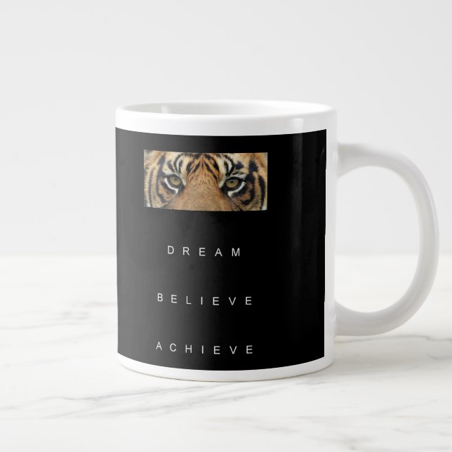Grande Tasse Tiger Eyes Succès Citation Modèle Dream Croire (Droite)