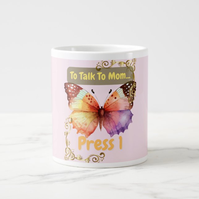 Grande Tasse To Talk To Mom, Press 1 (Devant)
