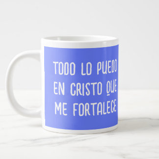 GRANDE TASSE TODO LO PUEDO EN CRISTO ME FORTALECE