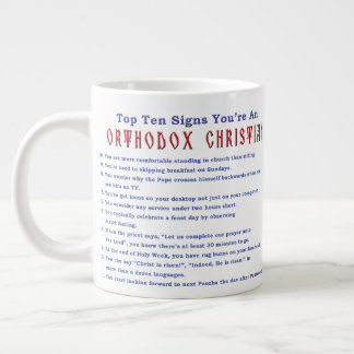 Grande Tasse Top Dix Signes Vous êtes un chrétien orthodoxe